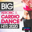 Cover Big Aerobic & Cardio Dance Hits 2020 (15 Tracks Non-Stop Mixed Compilation for Fitness & Workout - 135 Bpm / 32 Count)