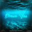 Cover Drown You (feat. Ethereal)