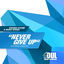 Cover Never Give Up (Soulbridge Dream Mix)