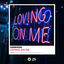 Cover Loving On Me