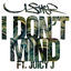 Cover I Don't Mind (feat. Juicy J)