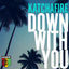 Cover Down with You