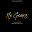 Cover No Games (feat. King Badger & Skusta Clee)