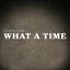 Cover What a Time