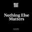 Cover Nothing Else Matters