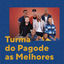Cover Turma do Pagode As Melhores