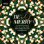 Cover Be All Merry