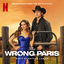Cover The Wrong Paris (Soundtrack from the Netflix Film)
