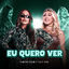 Cover Eu Quero Ver (Ao Vivo)