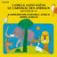 Cover Saint-Saëns: Le carnaval des animaux, R. 125 & Septuor in E-Flat Major, Op. 65, R. 122