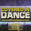 Cover Covered In Dance (your Favorite Hits Remixed In Dance)