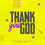Cover Thank You God