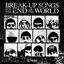 Cover Break Up Songs For The End Of The World