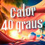 Cover Calor 40 Graus