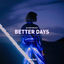Cover Better Days