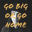 Cover Go Big or Go Home
