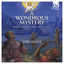 Cover A Wondrous Mystery: Renaissance Choral Music for Christmas (Bonus Track Version)