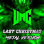 Cover Last Christmas (Metal Version)