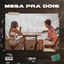 Cover Mesa pra Dois