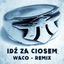 Cover Idź za ciosem (Waco Remix)