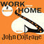 Cover Work From Home with John Coltrane