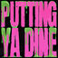 Cover Putting Ya Dine (Remix)
