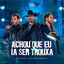 Cover ACHOU QUE EU IA SER TROUXA (Ao Vivo)