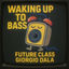 Cover Waking Up To Bass