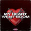 Cover My Heart Went Boom
