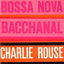 Cover Bossa Nova Bacchanal (Remastered)