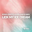 Cover Lick My Ice Cream