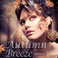 Cover Autumn Breeze, Vol. 1 - Chill Sounds for Relaxing Moments