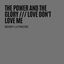 Cover The Power And The Glory / Love Don't Love Me