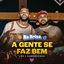 Cover A Gente Se Faz Bem (Na Brisa) (Ao Vivo)