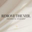 Cover Remove the Veil