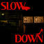 Cover Slow Down