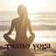 Cover Piano Yoga - Yoga & Pilates Music with Piano Instrumental and Relaxing Background Music