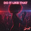 Cover Do It Like That