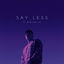 Cover Say Less (feat. pre kai ro)
