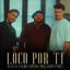 Cover Loco Por Ti