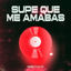 Cover Supe Que Me Amabas