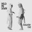 Cover Hold Me Down