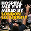 Cover Hospital Mix 5 - Mixed by London Elektricity