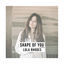 Cover Shape of you