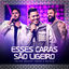 Cover Esses Caras São Ligeiro (Ao Vivo)