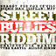Cover Street Bullies Riddim
