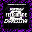 Cover MONTAGEM FELICIDADE EXPRESSIVA 2.0