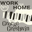 Cover Work From Home with George Gershwin