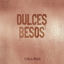 Cover Dulces Besos