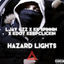 Cover Hazard Lights (feat. Kdot KeepClickin, KK Spinnin, Ljay Gzz, Jieken & Prodbymdott)
